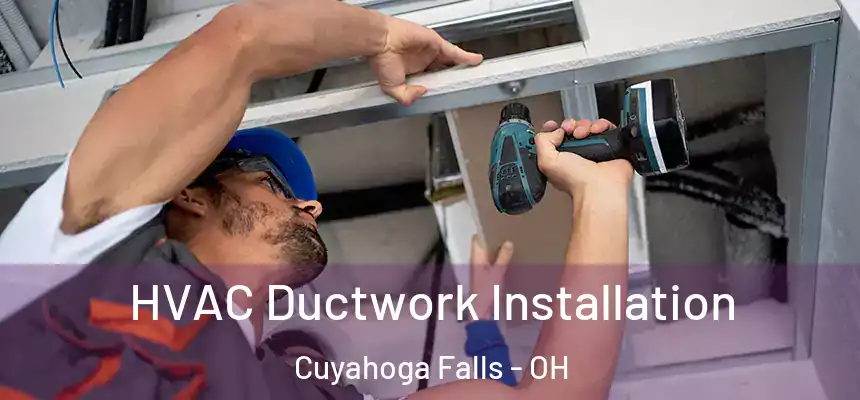  HVAC Ductwork Installation Cuyahoga Falls - OH