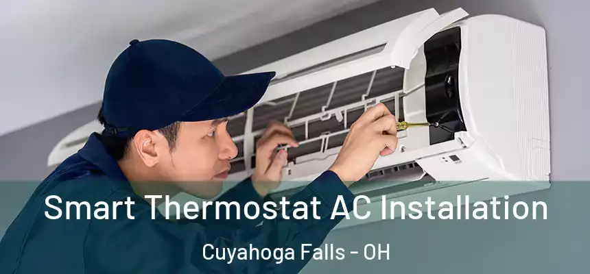  Smart Thermostat AC Installation Cuyahoga Falls - OH