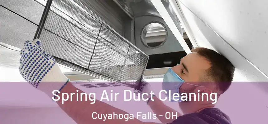  Spring Air Duct Cleaning Cuyahoga Falls - OH